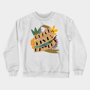 Black Lives Matter Crewneck Sweatshirt